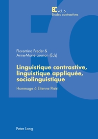 LINGUISTIQUE CONTRASTIVE, LINGUISTIQUE APPLIQUEE, SOCIOLINGUISTIQUE