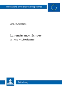 LA RENAISSANCE FEERIQUE A L'ERE VICTORIENNE