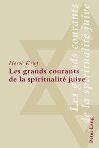 LES GRANDS COURANTS DE LA SPIRITUALITE JUIVE