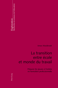 LA TRANSITION ENTRE ECOLE ET MONDE DU TRAVAIL