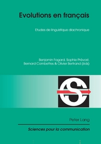 EVOLUTIONS EN FRANCAIS - ETUDES DE LINGUISTIQUE DIACHRONIQUE