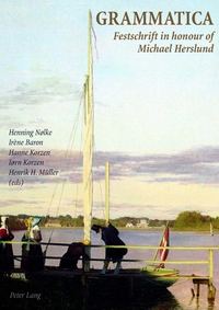 GRAMMATICA - HOMMAGES A MICHAEL HERSLUND / GRAMMATICA FESTSCHRIFT IN HONOUR OF MICHAEL HERSLUND