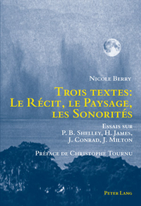 TROIS TEXTES: LE RECIT, LE PAYSAGE, LES SONORITES