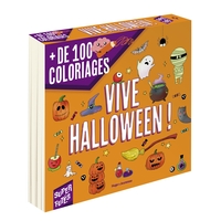 100 COLORIAGES D'HALLOWEEN POUR LES SUPER FUTES