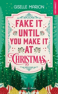Fake it until you make it at Christmas