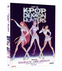 L'ART DE KPOP DEMON HUNTERS - LE LIVRE OFFICIEL