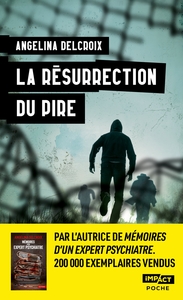 La résurrection du pire