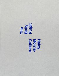 Haley Morris-Cafiero: The Bully Pulpit /anglais