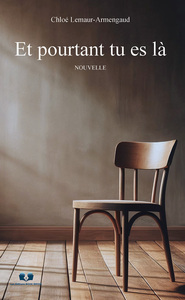 Et pourtant tu es là