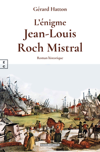 L'ENIGME JEAN-LOUIS ROCH MISTRAL