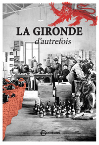 La Gironde d'autrefois