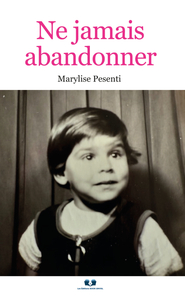 Ne jamais abandonner