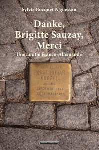 DANKE, BRIGITTE SAUZAY, MERCI : UNE AMITIE FRANCO-ALLEMANDE