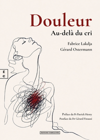 DOULEUR : AU-DELA DU CRI