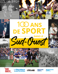 100 ans de sport dans le Sud Ouest