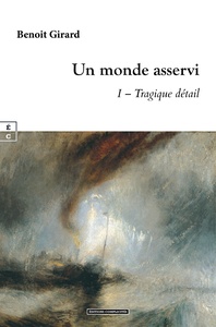 UN MONDE ASSERVI : I AE  TRAGIQUE DETAIL