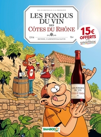 Les Fondus du vin : Côtes du Rhône - OP 2022