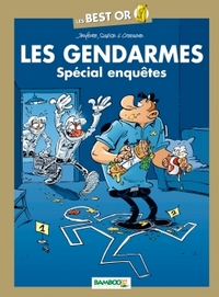 LES GENDARMES - BEST OR - SPECIAL ENQUETES