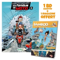 Les Fondus de moto - tome 03 + Bamboo mag offert