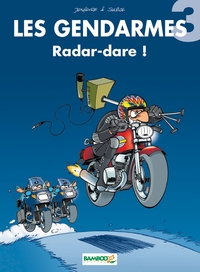 Les gendarmes - tome 3 -  Top humour 2018