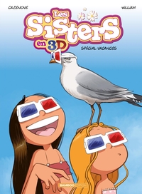 LES SISTERS - T01 - LES SISTERS : 3D - TOME 02 - SPECIAL VACANCES
