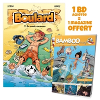 LES PROFS PRESENTENT : BOULARD - TOME 07 + BAMBOO MAG OFFERT - EN MODE VACANCES