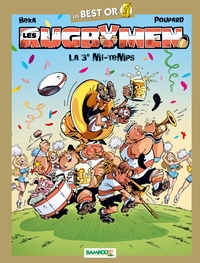 Les rugbymen - Best Or - Spécial 3ème mi-temps