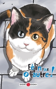 FELIN POUR L'AUTRE ! - T02 - FELIN POUR L'AUTRE ! - VOL. 02