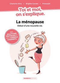 Toi et Moi on s'explique : La ménopause