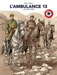 L'ambulance 13 - volume 7  centenaire 14-18