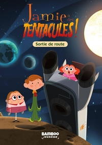 JAMIE A DES TENTACULES - POCHE - TOME 03 - SORTIE DE ROUTE