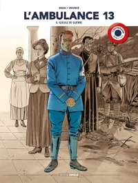 L'ambulance 13 - volume 6  centenaire 14-18
