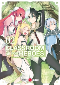 CLASSROOM FOR HEROES - T02 - CLASSROOM FOR HEROES - VOL. 02