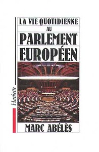 LA VIE QUOTIDIENNE AU PARLEMENT EUROPEEN