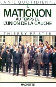 LA VIE QUOTIDIENNE A MATIGNON AU TEMPS DE L'UNION DE LA GAUCHE