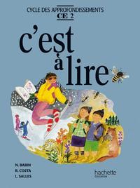 C'EST A LIRE CE2 - LIVRE DE L'ELEVE - ED.1992