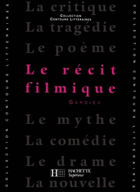 LE RECIT FILMIQUE