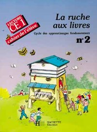 LA RUCHE AUX LIVRES CE1 - CAHIER DE L'ELEVE 2 - ED.1990