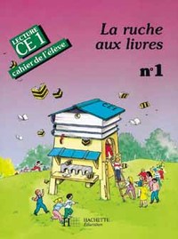 LA RUCHE AUX LIVRES CE1 - CAHIER DE L'ELEVE 1 - ED.1990