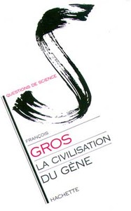 LA CIVILISATION DU GENE