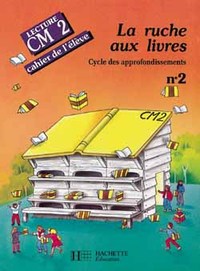 La Ruche aux livres CM2 - Cahier de l'élève 2