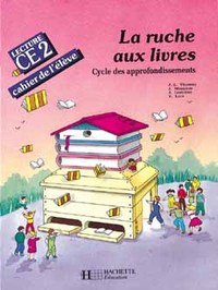 La Ruche aux livres CE2 - Cahier de l'élève - Ed.1990