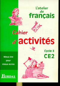ATELIER DE FRANCAIS CYCLE 3 CE2 CAHIER ACTIVITES
