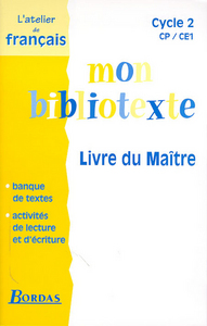 BIBLIOTEXTE CYCLE 2 CP CE1 LIVRE DU MAITRE