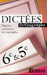 Dictées Orthographe 6e & 5e