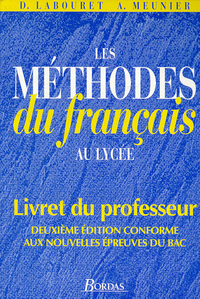 METHODE DE FRANCAIS AU LYCEE LIVRET DU PROFESSEUR CONFORME AUX NOUVELLES EPREUVES DU BAC