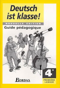 DEUTSCH IST KLASSE 4EME LV1 GUIDE DU PROFESSEUR ALLEMAND