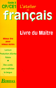ATELIER DE FRANCAIS CYCLE 2 CP/CE1 LIVRE DU MAITRE