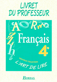 L'ART DE LIRE 4EME GUIDE DU PROFESSEUR 1998