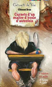 CARNETS D'UN MAITRE D'ECOLE AUTREFOIS